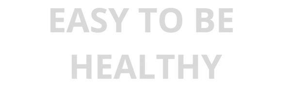 Easy to be Healthy 